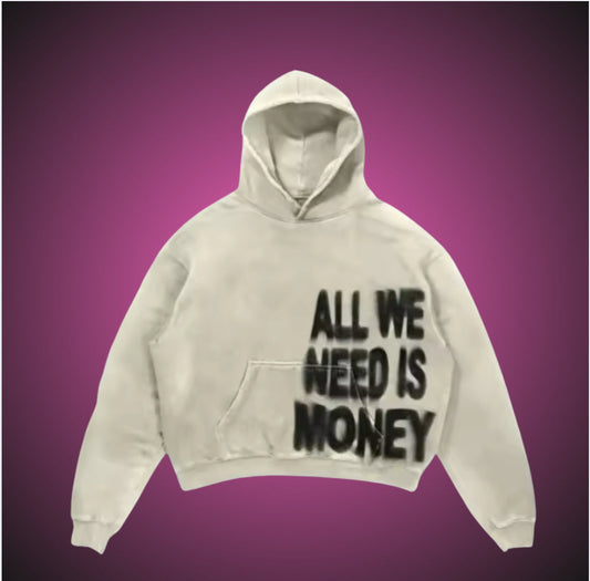 ALL WE NEED HOODIE